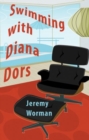 Image for Swimming with Diana Dors - And Other Stories