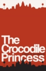 Image for Crocodile Princess, The