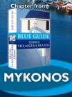 Image for Mykonos - Blue Guide Chapter: from Blue Guide Greece the Aegean Islands