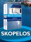 Image for Skopelos - Blue Guide Chapter: from Blue Guide Greece the Aegean Islands
