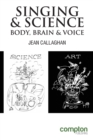 Image for Singing and science  : body, brain, and voice