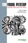 Image for The Vocal Pitstop : Keeping Your Voice on Track