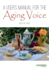 Image for A User&#39;s Manual for the Aging Voice