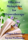 Image for Effective Metaphors for Hypnotherapy
