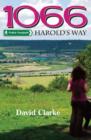 Image for 1066 Harold&#39;s way  : a guidebook to the new long distance footpath from London to Hastings
