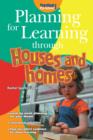 Image for Planning for learning through houses and homes