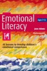 Image for Emotional Literacy: 45 lessons to develop children&#39;s emotional competence
