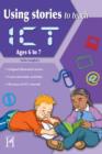 Image for Using Stories to Teach Ict.:  (Ages 6-7)