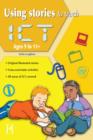 Image for Using Stories to Teach Ict Ages 9 - 11