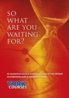 Image for So what are you waiting for? : York Courses