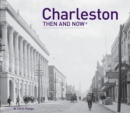 Image for Charleston Then and Now (R)