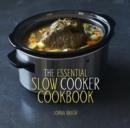 Image for The essential slow cooker cookbook