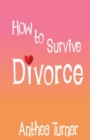 Image for How to survive divorce