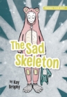 Image for The Sad Skeleton