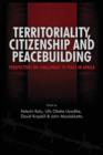 Image for Territoriality, Citizenship and Peacebuilding
