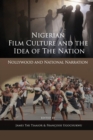 Image for Nigerian Film Culture and the Idea of the Nation