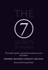 Image for The 7 secrets of money  : the insider&#39;s guide to personal investment success