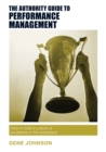 Image for The Authority Guide to Performance Management : How to build a culture of excellence in the workplace