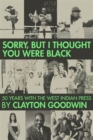 Image for Sorry but I Thought You Were Black