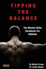 Image for Tipping the balance  : the mental skills handbook for athletes