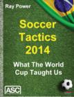 Image for Soccer tactics 2014  : what the World Cup taught us