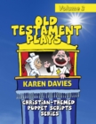 Image for Old Testament Plays I : Featuring Classic Tales from the Old Testament