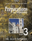 Image for Preparations for Ministry: The Age of Apostolic Apostleship Series, Part 3