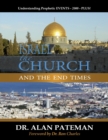 Image for Israel, the Church and the End Times, Understanding Prophetic Events 2000 Plus!