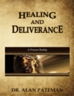 Image for Healing and Deliverance, a Present Reality