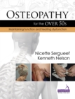 Image for Osteopathy for the over 50s  : the maintenance of function and the treatment of dysfunction