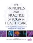 Image for Principles and Practice of Yoga in Health Care