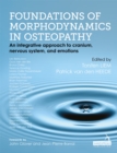 Image for Foundations of morphodynamics in osteopathy  : an integrative approach to cranium, nervous system, and emotions