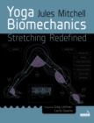 Image for Yoga biomechanics: stretching redefined