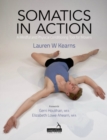 Image for Somatics in action: utilizing yoga and pilates to promote well-being for dancers/movers