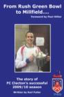 Image for From Rush Green Bowl to Millfield...: The story of FC Clacton&#39;s successful 2009/10 season