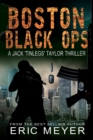 Image for Boston Black Ops (Jack &#39;tinlegs&#39; Taylor Thriller)