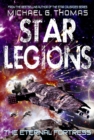 Image for Eternal Fortress (Star Legions: The Ten Thousand Book 6)