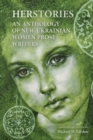 Image for Herstories  : an anthology of new Ukrainian women prose writers