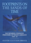 Image for Footprints on the sands of time: RAF Bomber Command prisoners-of-war in Germany 1939-1945