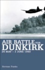 Image for Air battle Dunkirk: 26 May-3 June 1940