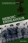 Image for Heroic Endeavour: The Remarkable Story of One Pathfinder Force Attack, a Victoria Cross and 206 Brave Men