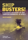 Image for Ship Busters!: A Classic Account of RAF Torpedo-Bombers in WWII