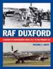 Image for RAF Duxford: A History in Photographs from 1917 to the Present Day
