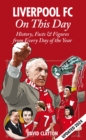 Image for Liverpool FC on this day: history, facts &amp; figures from every day of the year