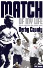 Image for Match of my life.: fourteen stars relive their greatest games (Derby County)