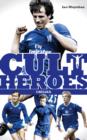 Image for Chelsea&#39;s cult heroes