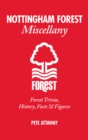 Image for Nottingham Forest miscellany: Forest trivia, history, facts &amp; stats