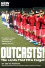 Image for Outcasts: the lands that FIFA forgot
