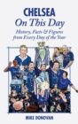 Image for Chelsea on this day  : history, facts &amp; figures from every day of the year