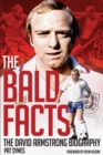 Image for The bald facts  : the autobiography of David Armstrong